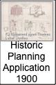 Historic
Planning
Application
1900